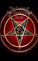 The Curse of The Devil's Wolf Strap