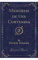 Memorias de una Cortesana, Vol. 1 (Classic Reprint)