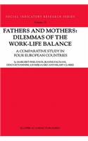 Fathers and Mothers: Dilemmas of the Work-Life Balance
