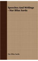 Speeches And Writings - Har Bilas Sarda: (English)