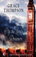 Pity The Lonely Dreamers