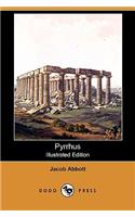 Pyrrhus (Illustrated Edition) (Dodo Press)