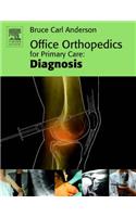 Office Orthopedics for Primary Care: Diagnosis