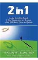 2 in 1; Leaving Something Behind