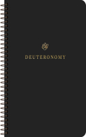 ESV Scripture Journal, Spiral-Bound Edition: Deuteronomy (Paperback)