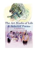 Art Studio Of Life & Selected Poems