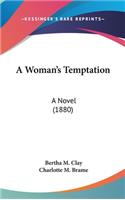 Woman's Temptation: A Novel (1880)