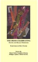 Irish Celebrating: Festive and Tragic Overtones