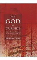 With God on Our Side: British Christian Responses to the Spanish Civil War