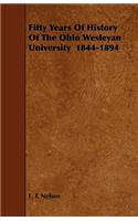 Fifty Years of History of the Ohio Wesleyan University 1844-1894