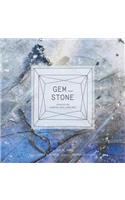 Gem and Stone