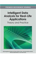 Intelligent Data Analysis for Real-Life Applications: Theory and Practice