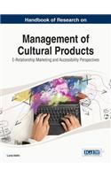 Handbook of Research on Management of Cultural Products