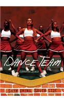 Dance Team: (Surviving Southside)