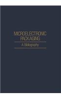 Microelectronic Packaging