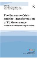 The Eurozone Crisis and the Transformation of EU Governance