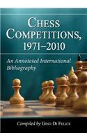 Chess Competitions, 1971-2010