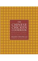 Chinese Chicken Cookbook: 100 Easy-To-Prepare, Authentic Recipes for the AME