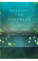 Missing the Tadpoles: A Memoir by Tillie Ferro as Told to Isadora Y. Castello(English)