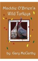 Maddie O'Brien's Wild Turkeys