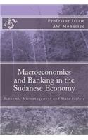Macroeconomics and Banking in the Sudanese Economy