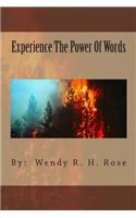 Experience The Power Of Words