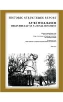 Bates Well Ranch Historic Structure Report