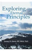 Exploring Eternal Principles