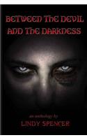 Between the Devil and the Darkness: (English)