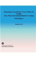 Measuring Cross-Border Travel Times for Freight