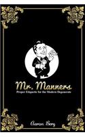 Mr. Manners