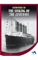 Eyewitness to the Sinking of the Lusitania