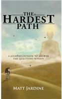 The Hardest Path: A Journey Outside to Answer the Questions Within