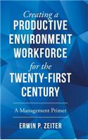 Environment/Workforce for the TWENTY-FIRST Century