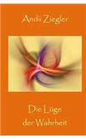 Die Lüge der Wahrheit
