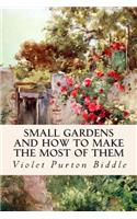 Small Gardens and How to Make the Most of Them