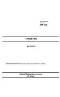Army Techniques Publication ATP 3-60 Targeting May 2015: (English)