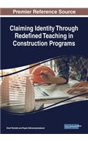 Claiming Identity Through Redefined Teaching in Construction Programs