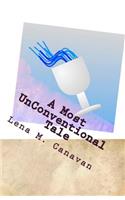 A Most Unconventional Tale