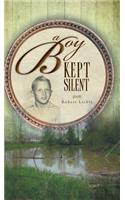 A Boy Kept Silent