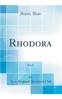 Rhodora, Vol. 8 (Classic Reprint)