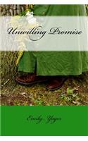 Unwilling Promise