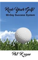 Rock Your Golf!: (Rock on Success)