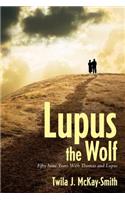 Lupus the Wolf: Fifty-Nine Years With Thomas and Lupus