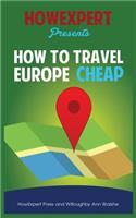 How To Travel Europe Cheap