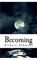 Becoming