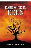 Dark Wind In Eden