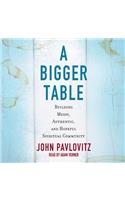 A Bigger Table