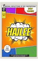 Superhero Hailee: A 6 x 9 Lined Journal Notebook