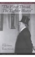 The Finer Thread, the Tighter Weave: New Essays on the Short Fiction of Henry James